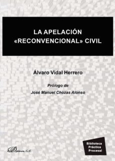 la apelacion reconvencional civil. (ebook)-9788413240596