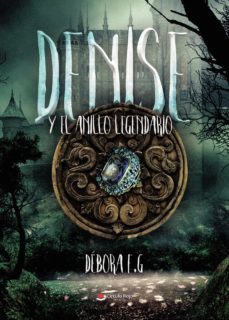 denise y el anillo legendario (ebook)-9788413319896