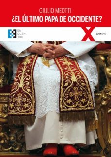 ¿el ultimo papa de occidente? (ebook)-giulio meotti-9788413393896