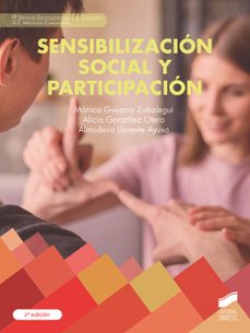 sensibilizacio?n social y participacio?n (segunda edición) (ebook)-monica guijarro zabalegui-alicia gonzalez otero-almudena llorente ayuso-9788413579696