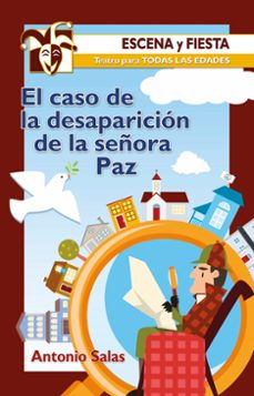 el caso de la desaparicion de la señora paz-antonio salas tejada-9788413790596