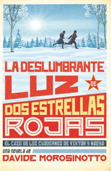 la deslumbrante luz de dos estrellas rojas-9788413922096