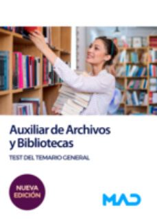 auxiliar de archivos y bibliotecas. test del temario general-9788414270196
