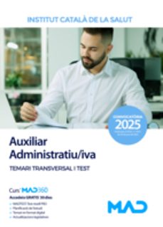 auxiliar administratiu/iva. temari transversal i test. instituto catalán de la salud (ics)-9788414298596