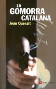 la gomorra catalana: clans i padrins napolitans a catalunya-joan queralt-9788415002796