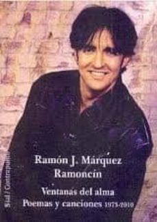 ventanas del alma: poemas y canciones 1973-2010-9788415014096