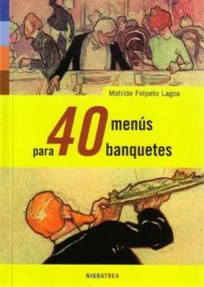 40 menus para 40 banquetes-9788415078296