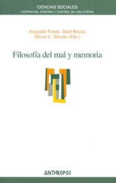 filosofia del mal y memoria-alejandro forero-iñaki rivera beiras-9788415260196