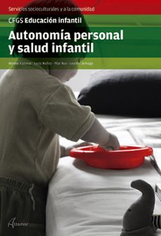 autonomia personal y salud infantil.(formativos) grado superior-9788415309796