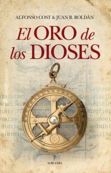 el oro de los dioses-alfonso cost-9788415338796