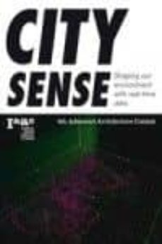 city sense. shaping our environment with real -time data 4th advanced architecture contest-9788415391296