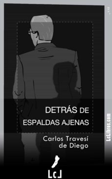 detras de espaldas ajenas (ebook)-carlos travesi de diego-9788415414896