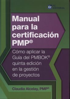 manual para la certificacion pmp-claudia alcelay-9788415781196