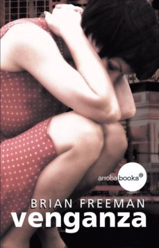 venganza (freeman) (ebook)-brian freeman-9788415791096