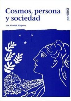 cosmos, persona y sociedad-jan hendrik walgrave-9788415809296