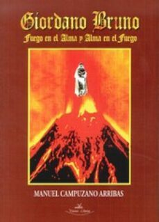 giordano bruno fuego en el alma y alma en el-9788415965596