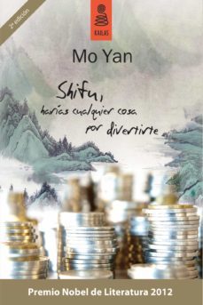 shifu, harías cualquier cosa por divertirte (ebook)-mo yan-9788416023196