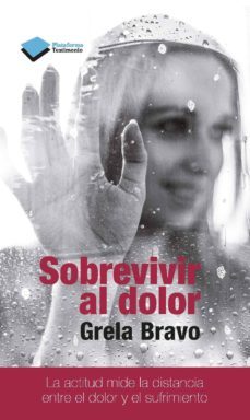sobrevivir al dolor (ebook)-grela bravo-9788416096596