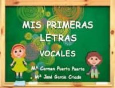mis primeras letras vocales-m carmen puerta puerta-9788416156696