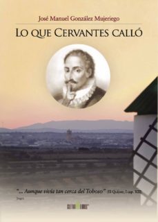 lo que cervantes callo-jos� manuel gonz�lez mujeriego-9788416162796