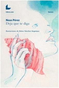 deja que te diga-neus perez-9788416176496