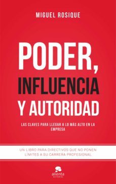 poder, influencia y autoridad (ebook)-miguel rosique-9788416253296