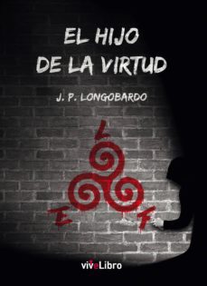 el hijo de la virtud-pablo longobardo perez-9788416317196