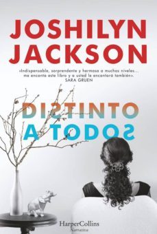 distinto a todos-joshilyn jackson-9788416502196