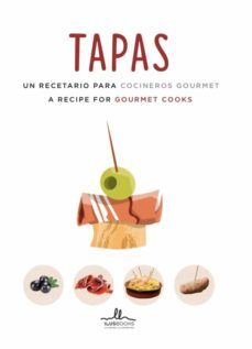 tapas: un recetario para cocineros gourmet a recipe for gourmet cooks-9788416574896