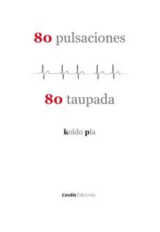 80 pulsaciones / 80 taupada-koldo pla-9788416791996