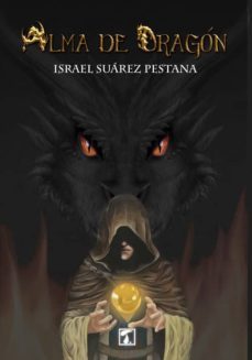alma de dragon-israel suarez pestana-9788416832996