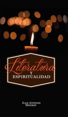 literatura y espiritualidad (ebook)-juan antonio monroy martinez-9788416845996