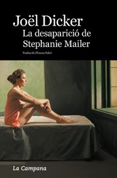la desaparicio de stephanie mailer-joel dicker-9788416863396