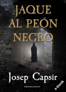 jaque al peon negro (ebook)-josep capsir comin-9788416887996