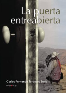 la puerta entreabierta-carlos fernando toranzos soria-9788416937196