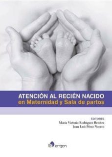 atencion al recien nacido en maternidad y sala de partos-maria victoria rodriguez benitez-juan luis perez navero-9788417194796