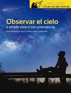 observar el cielo a simple vista o con prismaticos (4ª ed.)-9788417273996