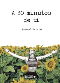 a 30 minutos de ti-manuel verano-9788417274696