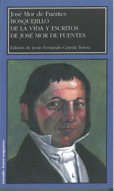 bosquejillo de la vida y escritos de jose mor de fuentes-9788417358396