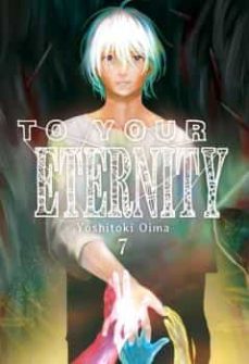 to your eternity, (vol. 7)-9788417373696