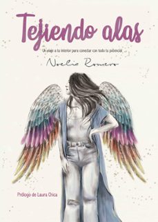 tejiendo alas (ebook)-noelia romero-9788417400996