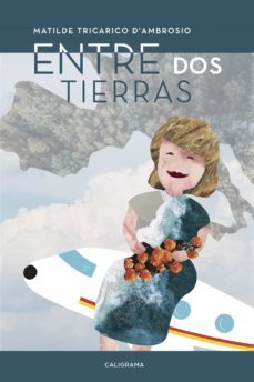 (i.b.d.) entre dos tierras-matilde tricarico d ambrosio-9788417447496
