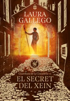 el secret del xein (guardians de la ciutadella 2)-laura gallego-9788417460396