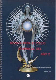 musica para el ciclo dominical del año c-maria justina de pablo bilbauta-9788417484996