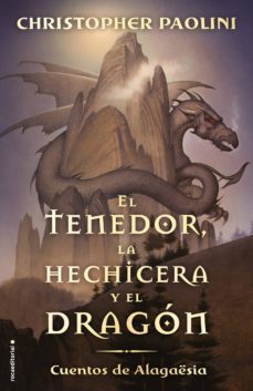 el tenedor, la hechicera y el dragón (ciclo el legado) (ebook)-christopher paolini-9788417541996