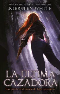 la última cazadora-kiersten white-9788417545796