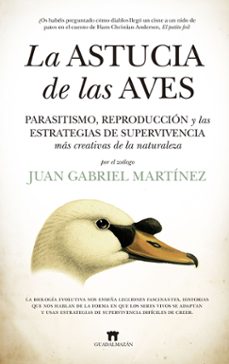 la astucia de las aves-juan gabriel martinez-9788417547196