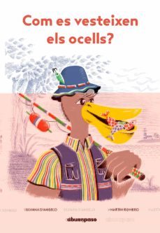 com es vesteixen els ocells?-silvana d angelo-9788417555696
