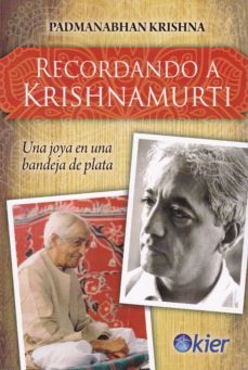 recordando a krishnamurti : una joya en una bandeja de plata-padmanabhan krishna-9788417581596