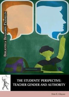 the studentsperspective: teacher gender and authority-erin e. glayzer-9788417729196